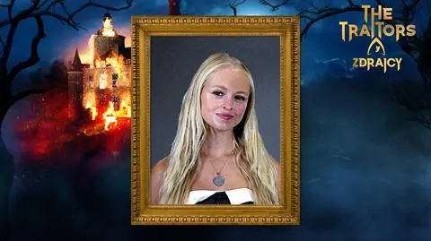 The Traitors. Zdrajcy – Julia Tychoniewicz
