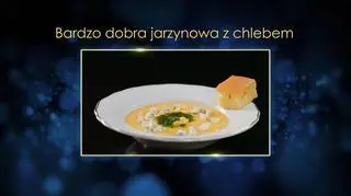 Patrycja i Robert: Bardzo dobra jarzynowa z chlebem