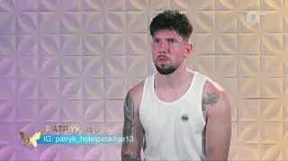 Burza w "Hotelu Paradise 13"! Patryk poczuł się oszukany