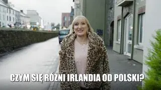 Gdzie sie żyje lepiej - w Polsce czy w Irlandii? Zebraliśmy  największe różnice
