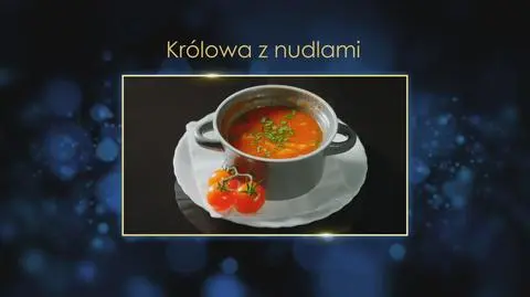 Klaudyna i Rafał: Królowa z nudlami, czyli zupa pomidorowa ze swojskim makaronem