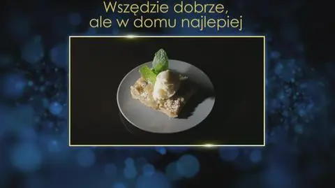 Gazela i Patryk: WSZĘDZIE DOBRZE, ALE W DOMU NAJLEPIEJ, czyli szarlotka z lodami i kremem z pistacji