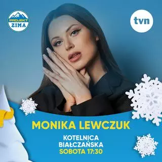 Projekt Zima 2023: Kotelnica Białczańska - Monika Lewczuk