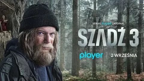 Szadź 3: Premiera serii 2 września w Playerze!