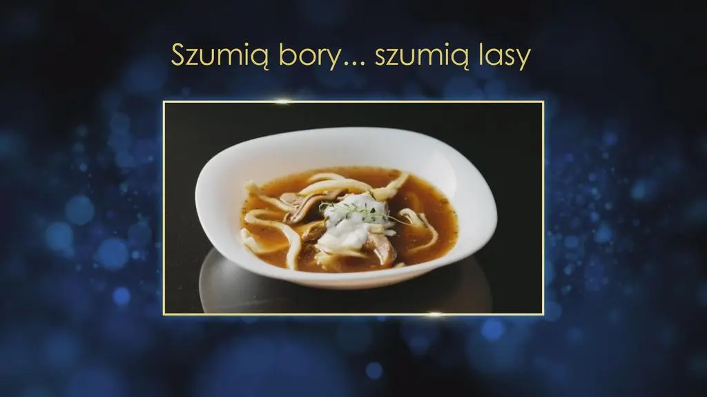 SZUMIĄ BORY, SZUMIĄ LASY, czyli zupa grzybowa