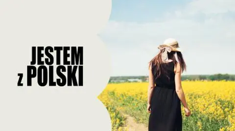 Jestem z Polski