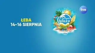 Projekt Plaża TVN i Projekt Plaża in the City zawitają do Łeby. To przedostatni przystanek tegorocznej trasy!