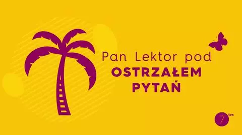 Hotel Paradise: Pan Lektor pod ostrzałem pytań! 