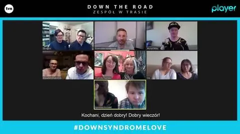 Down the road #downsyndromelove: Co słychać u bohaterów programu?