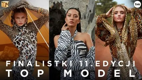 Znamy finalistki 11. sezonu Top Model! Zobacz podsumowanie 13. odcinka