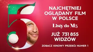 „Listy do M. 5” królują w polskich kinach!