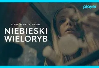 „NIEBIESKI WIELORYB” – wstrząsający dokument pod marką Player Original już od 19 stycznia w Playerze!
