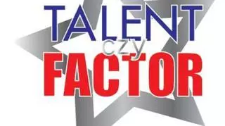 Talent czy Factor