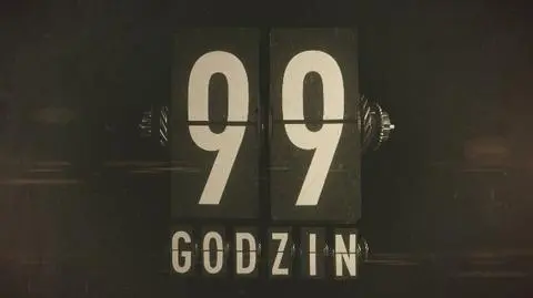 99 godzin - seria 5, odcinek 3