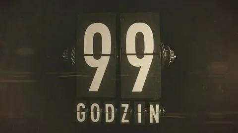 99 godzin - seria 5, odcinek 4