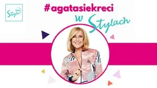 #agatasiekreci w Stylach