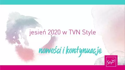 Jesień 2020 w TVN Style