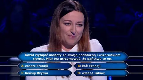 Milionerzy PRZED EMISJĄ W TV: Który władca uważał siebie za państwo?