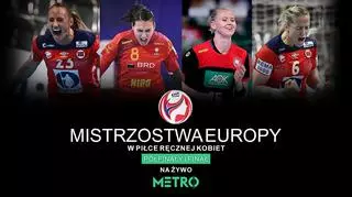 Mistrzostwa Europy piłkarek ręcznych transmitowane na antenie telewizji Metro!