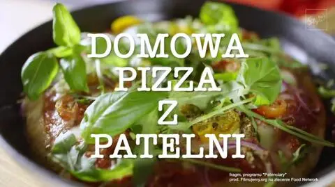 "Patenciary": domowa pizza z patelni 