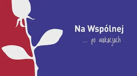 Po wakacjach w Na Wspólnej! WIDEO