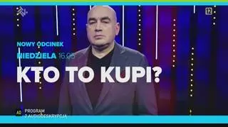 Zwiastun 11. odcinka programu Kto to kupi?