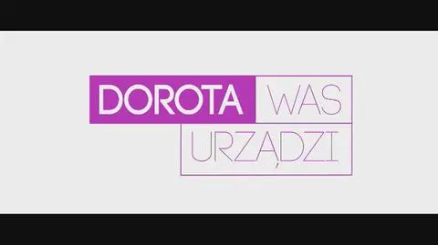 Dorota was urządzi