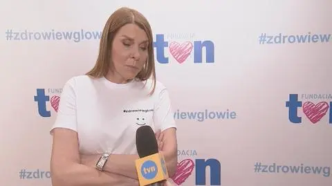 Fundacja TVN: Katarzyna Kolenda-Zaleska o akcji #zdrowiewgłowie