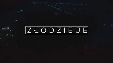 Złodzieje - seria 1, odcinek 2