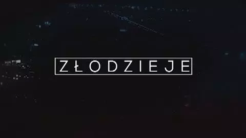 Złodzieje - seria 1, odcinek 3