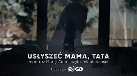 Usłyszeć mama, tata: reportaż Marty Abramczyk o niepłodności