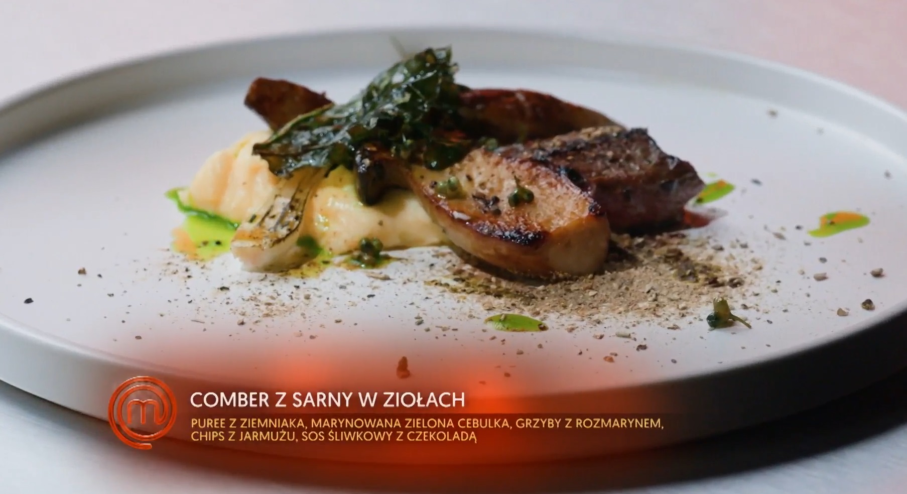 Debora Warchoł: Polędwiczka z Sarny z Czekoladowym Sosem, Purée z Ziemniaków i Chipsami z Jarmużu
 
