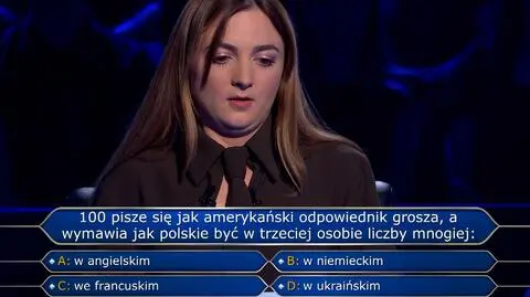 "Milionerzy". 100 pisze się jak amerykański odpowiednik grosza, a wymawia...? Rozumiecie coś z tego pytania?