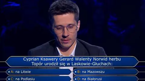 "Milionerzy". Cyprian Ksawery Gerard Walenty Norwid herbu Topór urodził się w Laskowie-Głuchach...? Trudne pytanie w programie