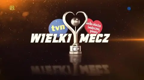 Wielki Mecz 2019 już dziś o 17