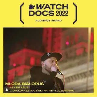 Nagroda Publiczności na Watch Docs Film Festiwal dla filmu „Młoda Białoruś ”