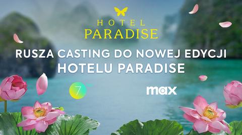 CASTING do 10. edycji "Hotelu Paradise" otwarty. Zgłoś się już dziś!