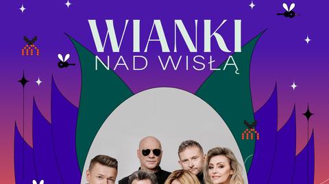 Wianki nad Wisłą 2026 wracają do Warszawy! Koncerty gwiazd, Piknik Świętojański i wielkie otwarcie lata