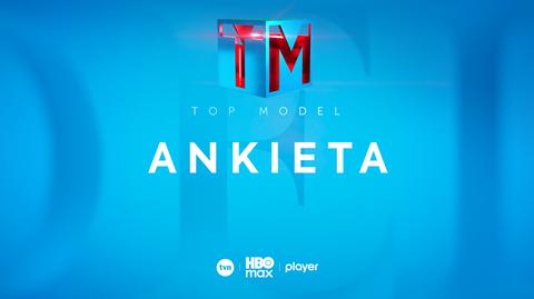 "Top Model" - ankieta castingowa dla osób pełnoletnich