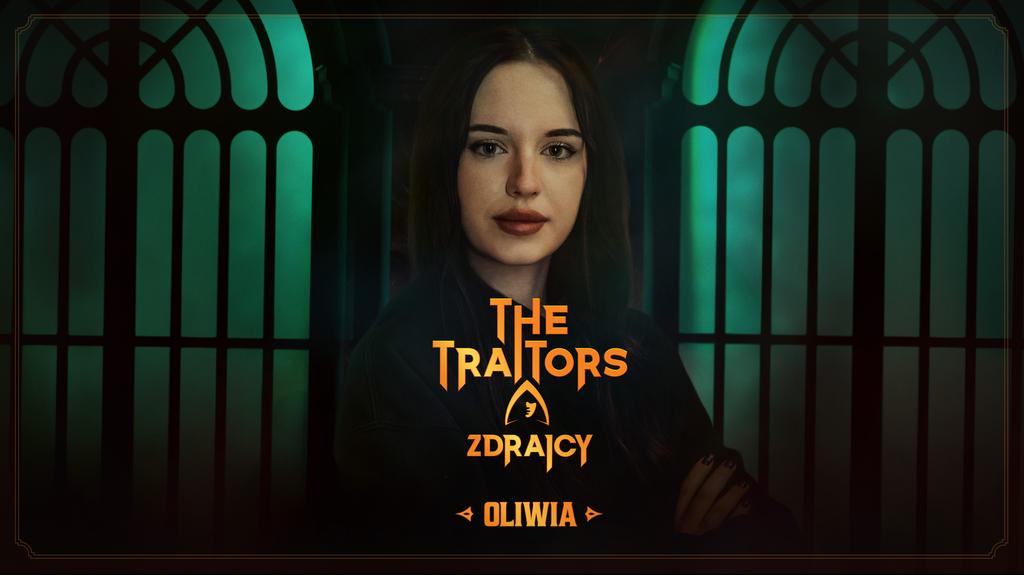The Traitors. Zdrajcy. Oliwia Żelichowska