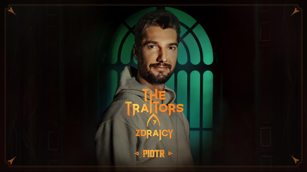 The Traitors. Zdrajcy: Piotr Sowiński