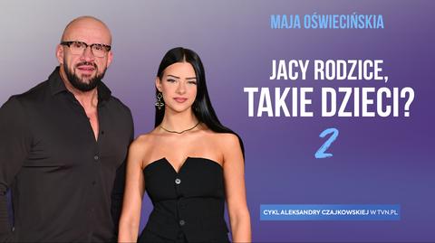 Maja Oświecińska w cyklu "Jacy rodzice, takie dzieci? 2"