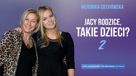 Weronika Ciechowska w cyklu "Jacy rodzice, takie dzieci? 2"