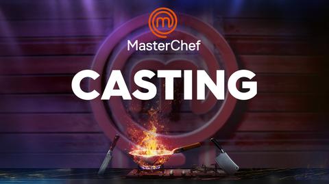 Castingi do 15. edycji "MasterChefa"!
