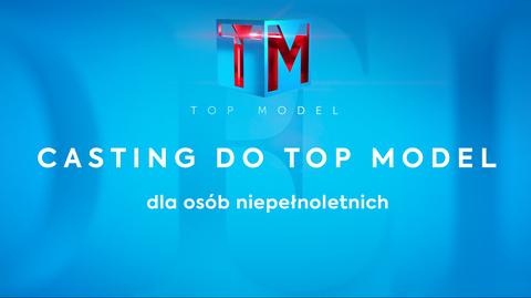 "Top Model 15". Ankieta castingowa - osoby niepełnoletnie