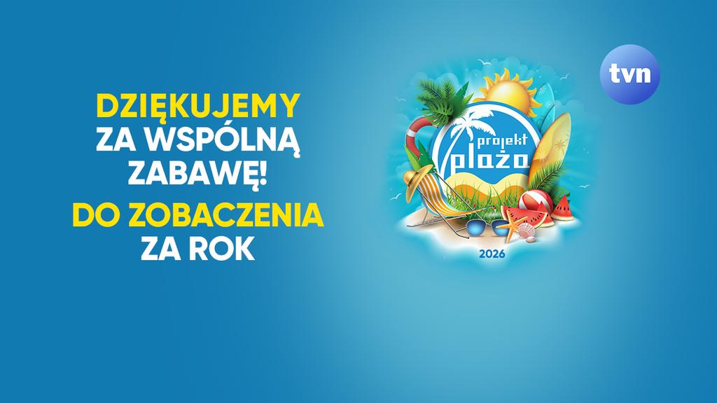 Projekt Plaża TVN zakończył tegoroczną trasę. Dziękujemy za wspólne lato!