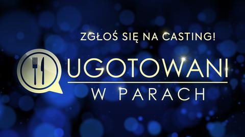 Ugotowani w parach: Zgłoście się na casting!