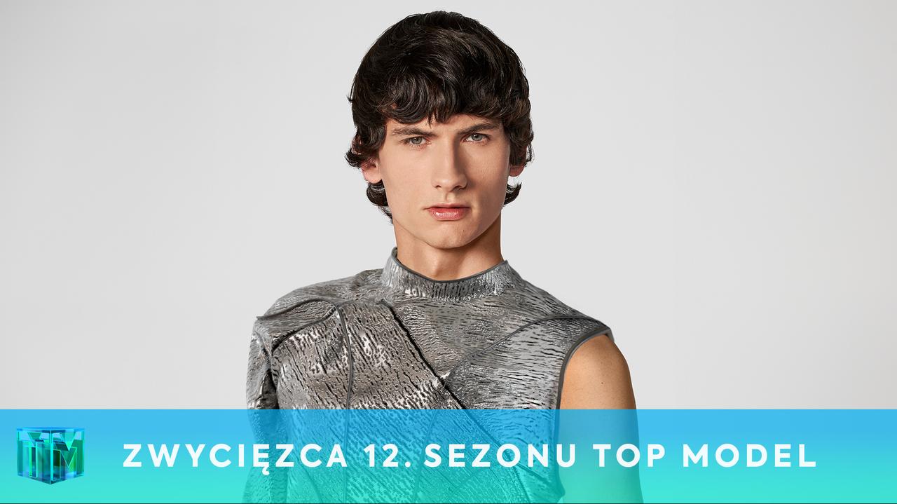 Top Model 12: Dominik Szymański ganó la 12ª edición.  Mira el resumen final del T12E13