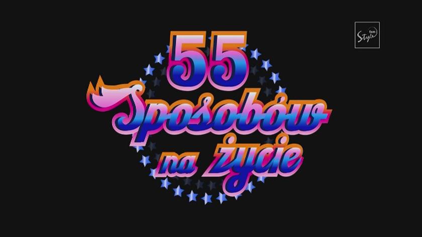 "55 sposobów na życie"