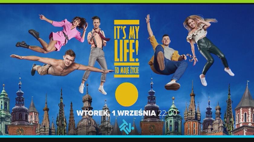 To nie będzie miękkie lądowanie! "It's my life" już od września w TTV